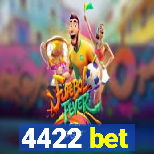 4422 bet