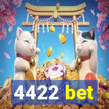 4422 bet