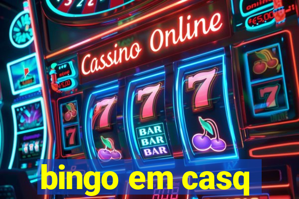 bingo em casq