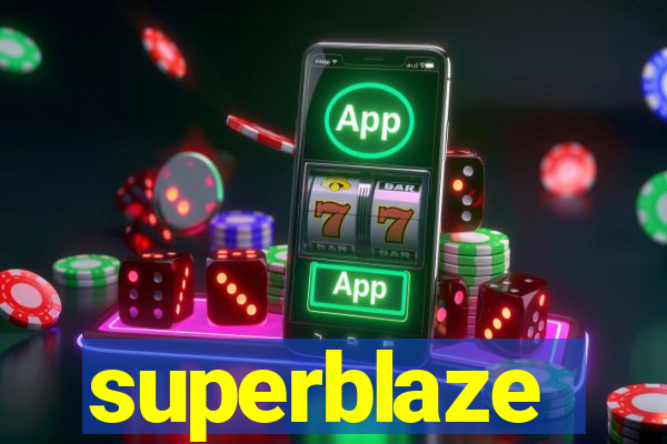 superblaze