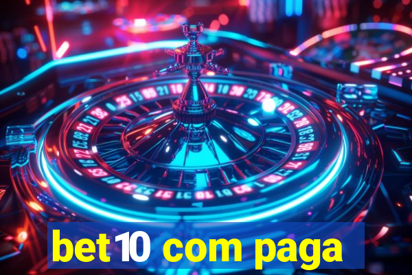 bet10 com paga