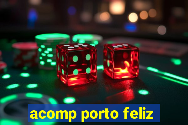 acomp porto feliz