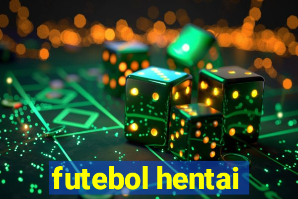 futebol hentai