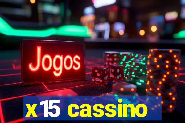 x15 cassino