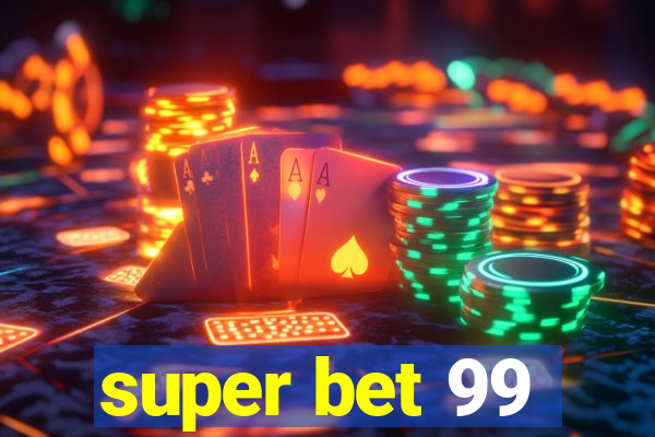 super bet 99