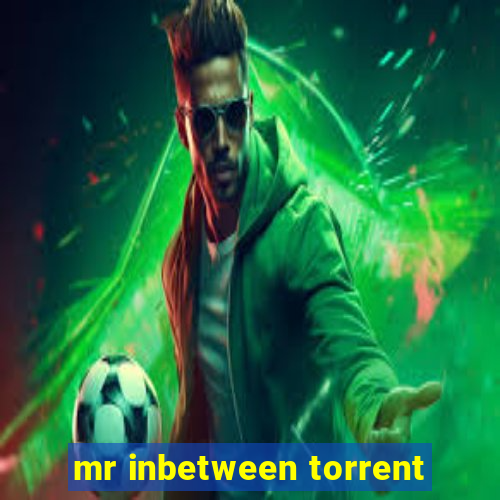 mr inbetween torrent