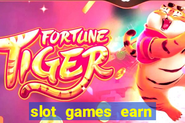 slot games earn real money gcash