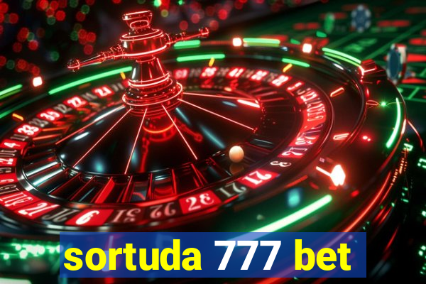 sortuda 777 bet