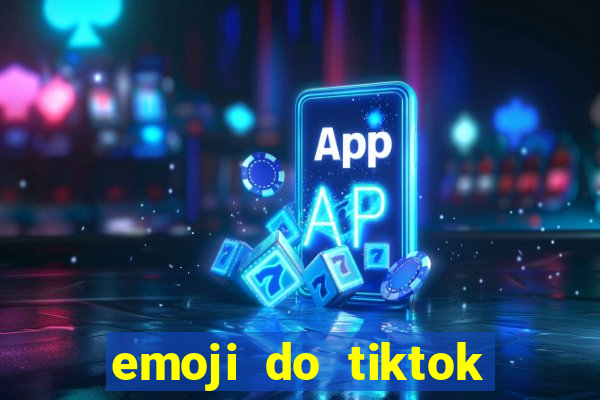 emoji do tiktok para copiar