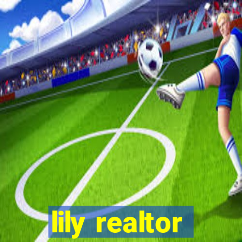 lily realtor