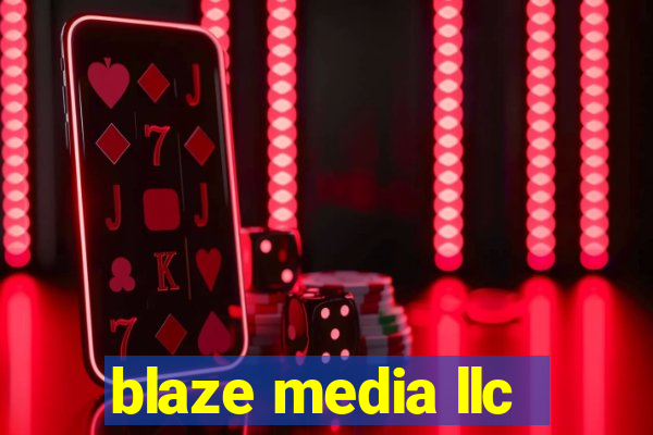 blaze media llc