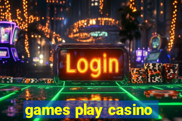 games play casino