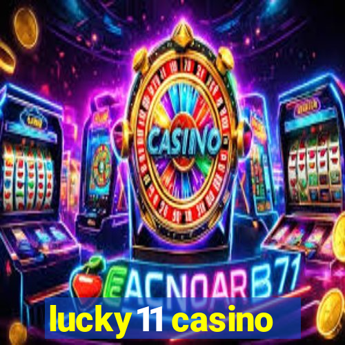 lucky11 casino