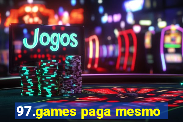 97.games paga mesmo