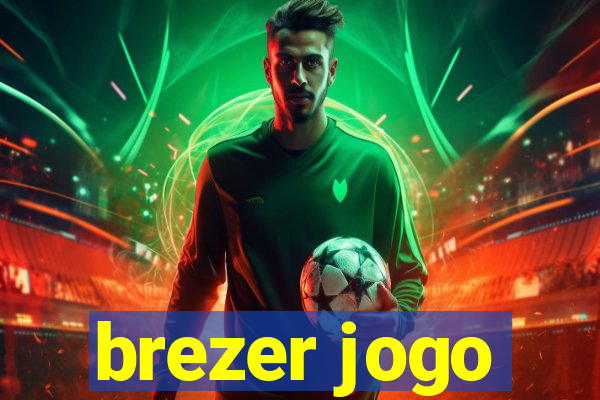 brezer jogo