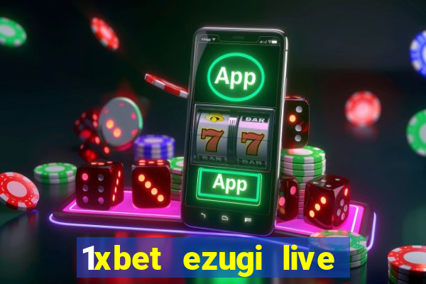 1xbet ezugi live online casino