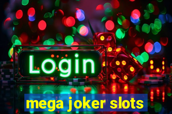 mega joker slots