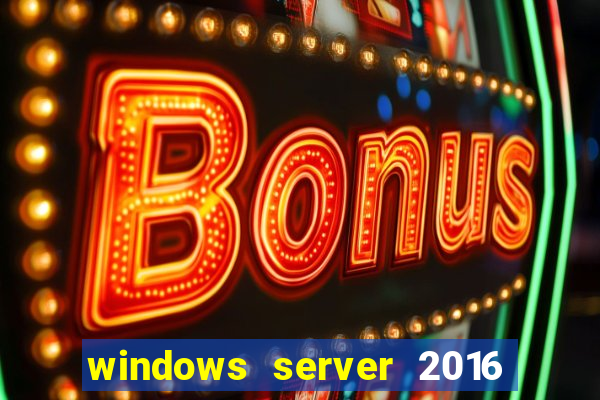 windows server 2016 download iso pt-br