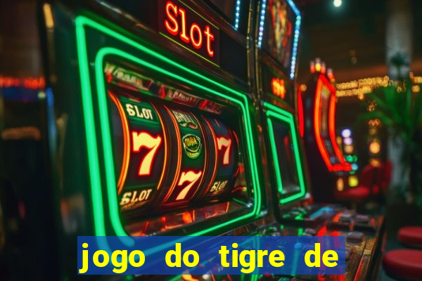 jogo do tigre de 10 reais