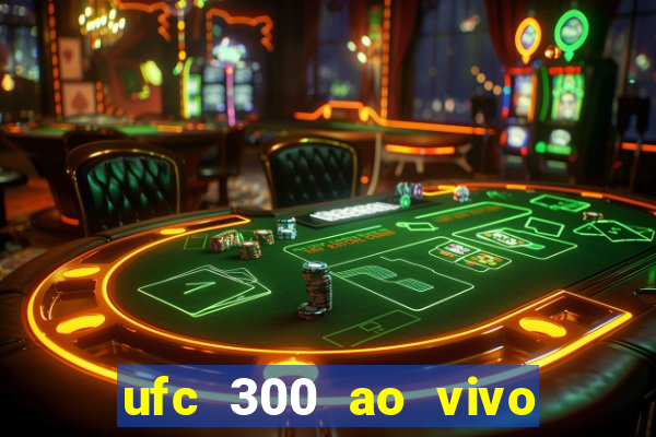 ufc 300 ao vivo online gr谩tis