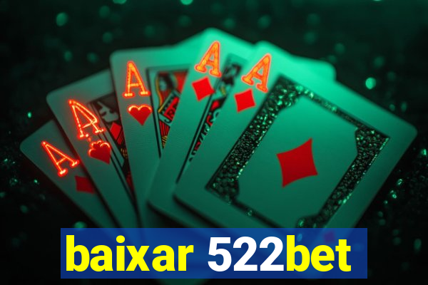 baixar 522bet