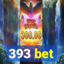 393 bet