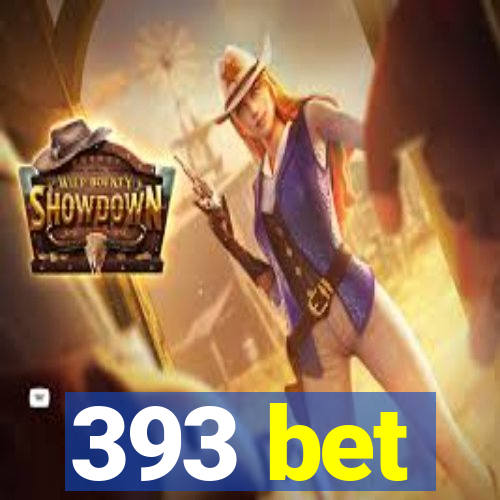 393 bet