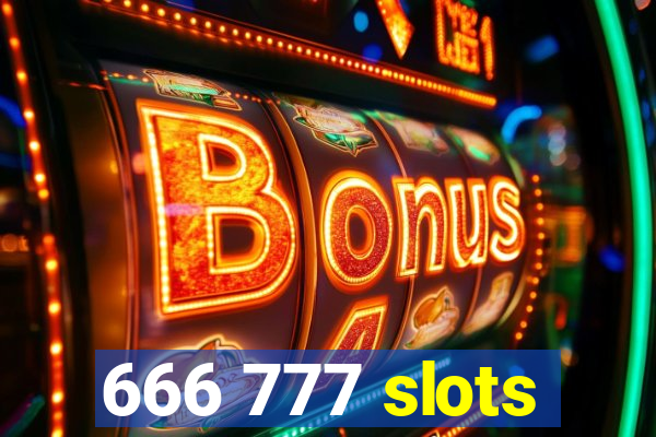 666 777 slots