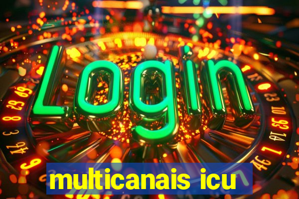 multicanais icu