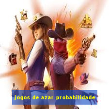 jogos de azar probabilidade