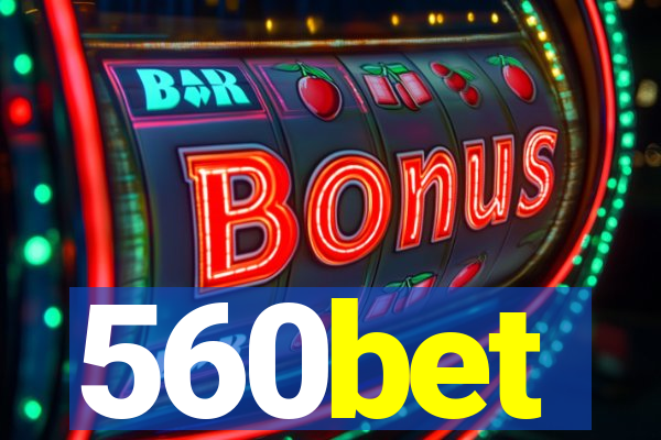 560bet