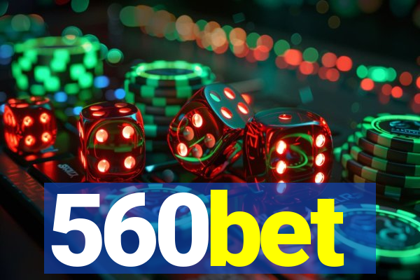 560bet