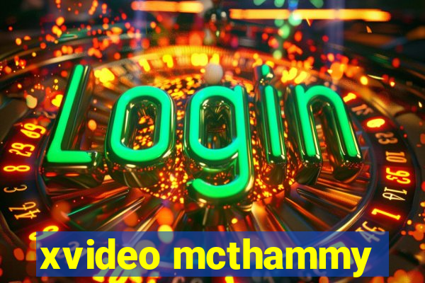 xvideo mcthammy