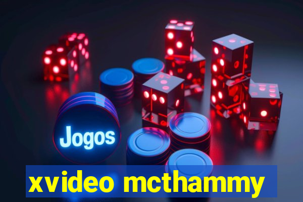 xvideo mcthammy