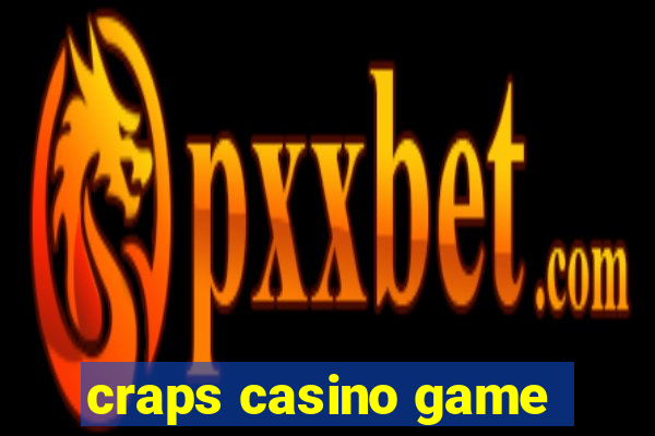 craps casino game