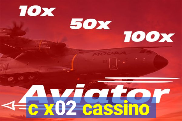 c x02 cassino