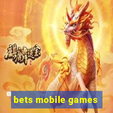 bets mobile games