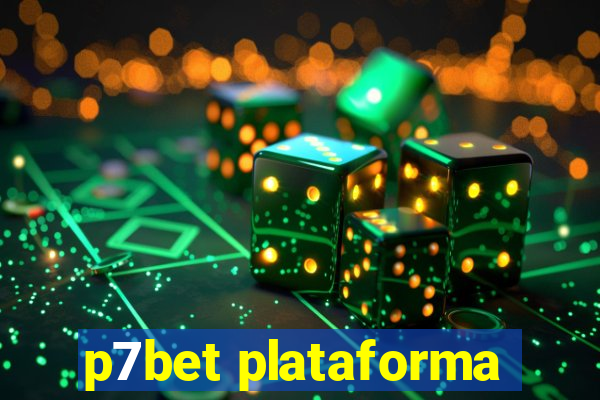 p7bet plataforma