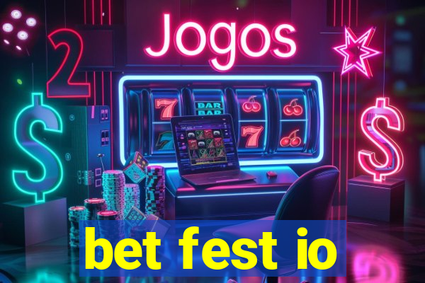 bet fest io