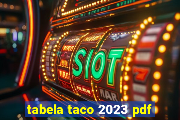 tabela taco 2023 pdf