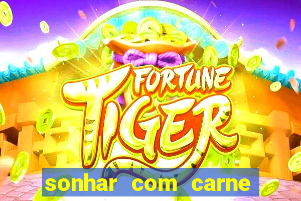 sonhar com carne de porco