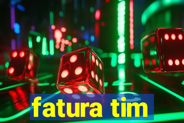 fatura tim