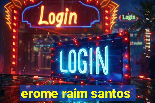 erome raim santos