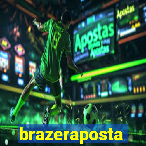 brazeraposta