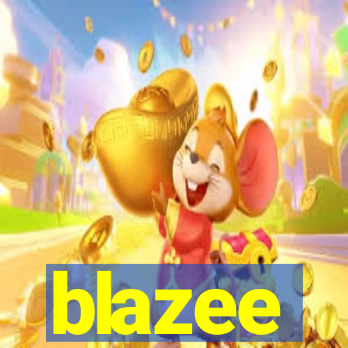 blazee