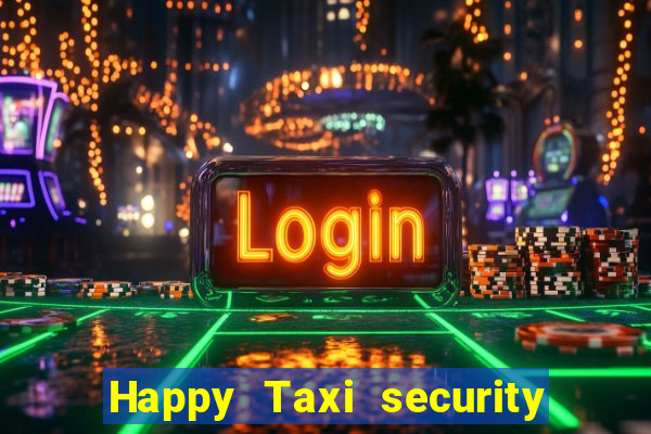 Happy Taxi security password road road 96