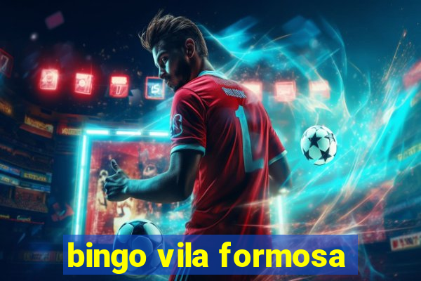 bingo vila formosa