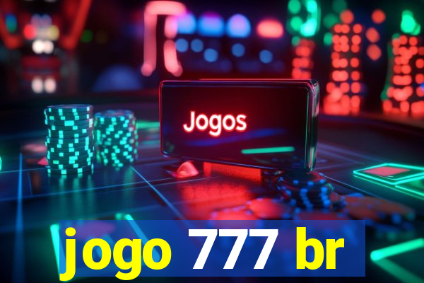 jogo 777 br