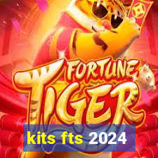 kits fts 2024