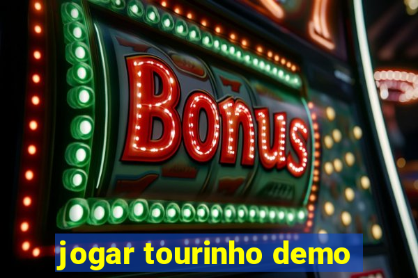 jogar tourinho demo